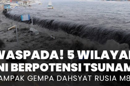 gempa rusia tsunami incar wilayah indonesia